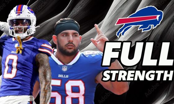 The Buffalo Bills will be at FULL STRENGTH after the Bye Week