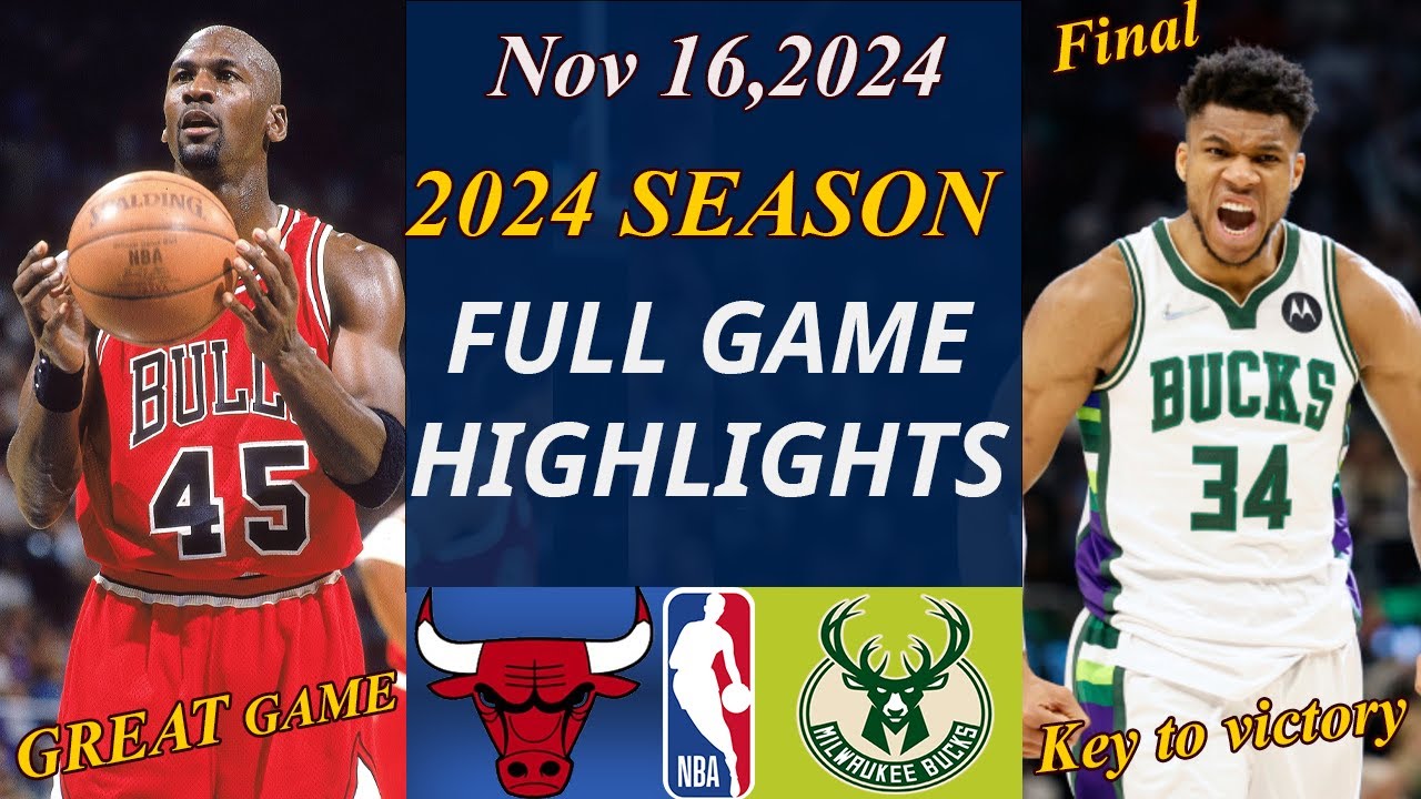 Chicago Bulls vs Milwaukee Bucks Full Game 3rd | 20 Nov,2024 | NBA TODAY | NBA Highlights