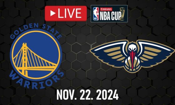 NBA LIVE! Golden State Warriors vs New Orleans Pelicans | November 22, 2024 | Pelicans vs Warriors