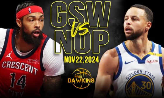 Golden State Warriors vs New Orleans Pelicans Full Game Highlights | Nov 22, 2024 | FreeDawkins