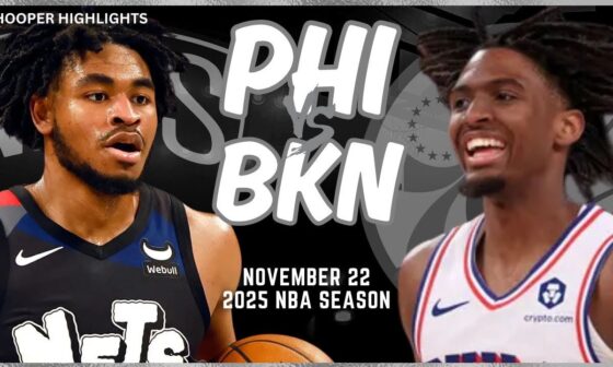 Brooklyn Nets vs Philadelphia 76ers Full Game Highlights | Nov 22 | 2025 NBA Season