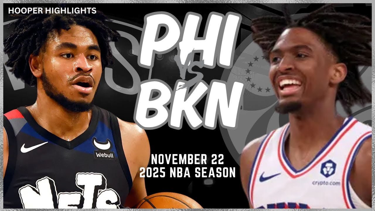 Brooklyn Nets vs Philadelphia 76ers Full Game Highlights | Nov 22 | 2025 NBA Season