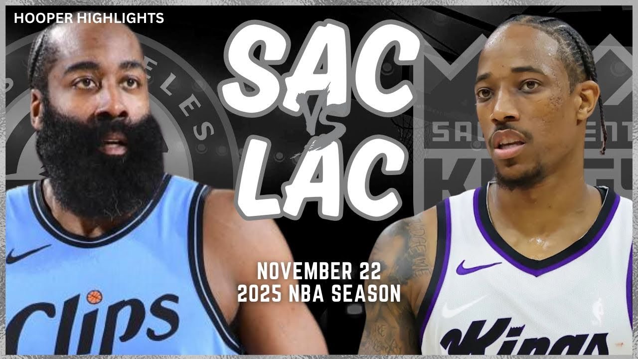 LA Clippers vs Sacramento Kings Full Game Highlights | Nov 22 | 2025 NBA Season