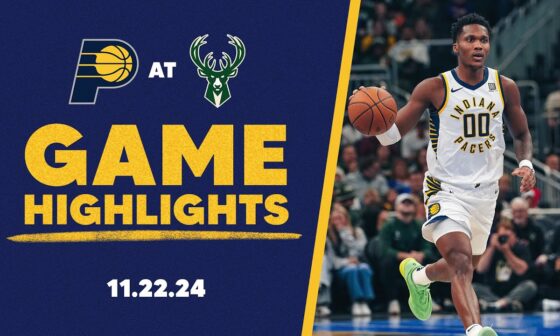 Indiana Pacers Highlights at Milwaukee Bucks | November 22, 2024