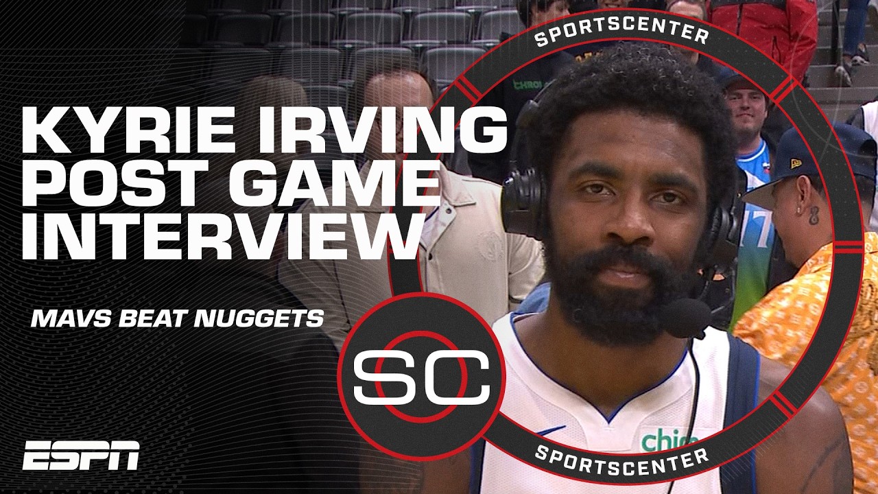 Kyrie Irving says Mavs got a ‘learning lesson’ in win vs. Nuggets | SportsCenter