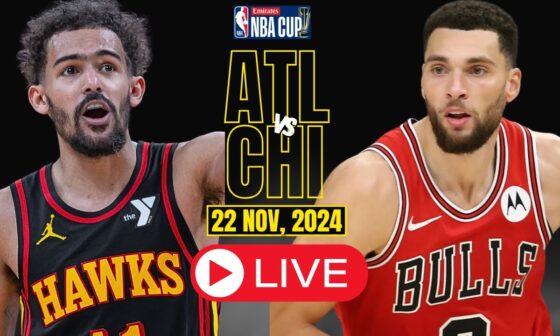 🔴LIVE : Chicago Bulls Vs Atlanta Hawks Full Game | NBA live | NBA CUP | NOV 22, 2024 | 2K