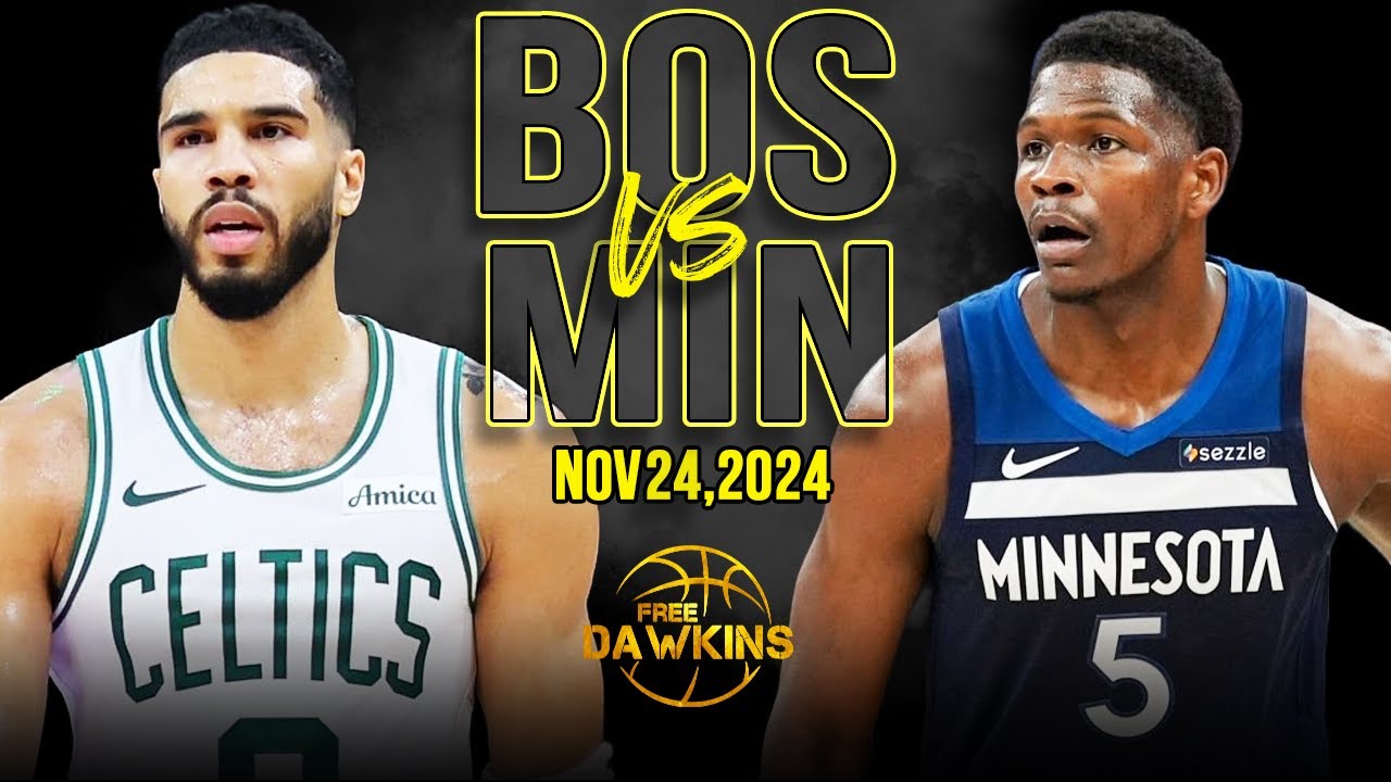 Boston Celtics vs Minnesota Timberwolves Full Game Highlights | Nov 24, 2024 | FreeDawkins