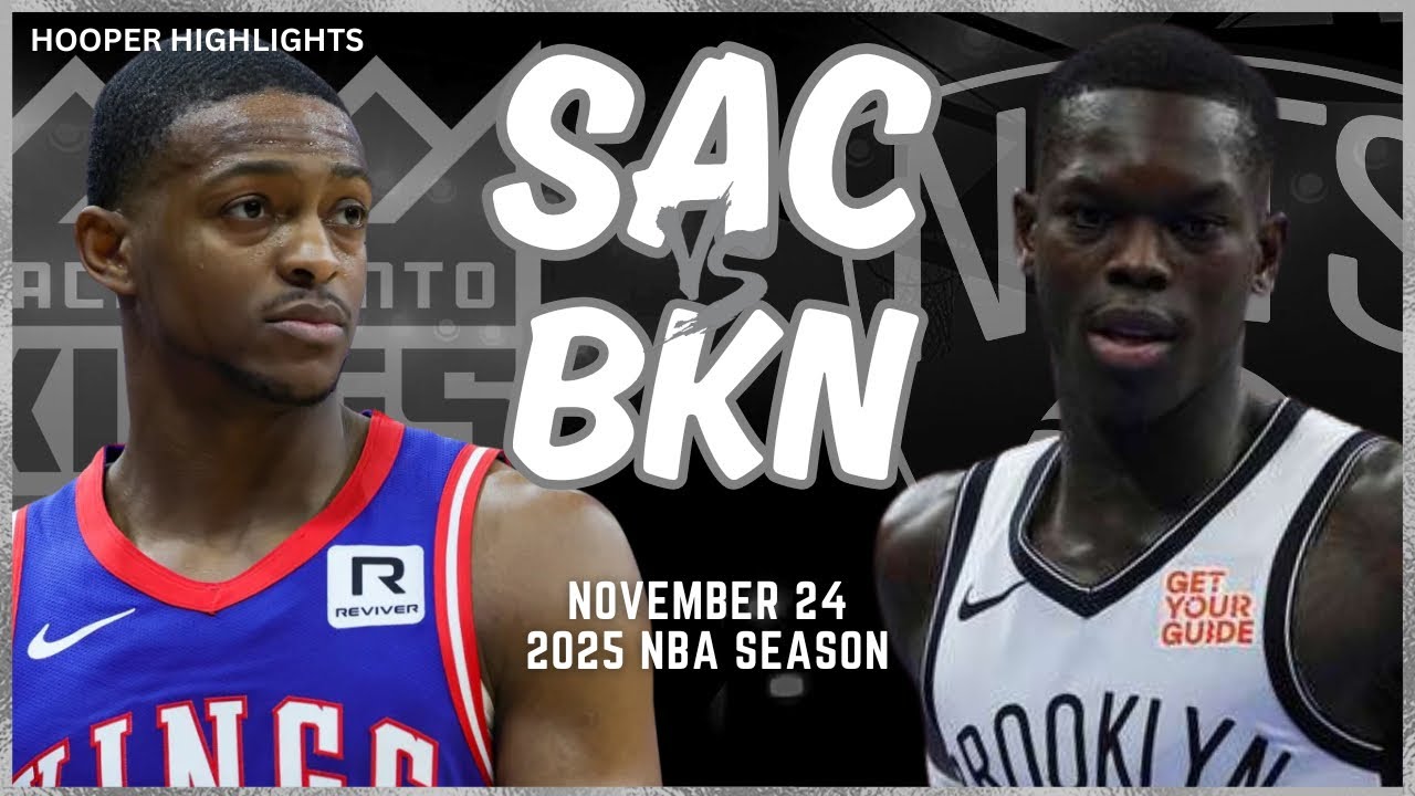 Sacramento Kings vs Brooklyn Nets Full Game Highlights | Nov 24 | 2025 NBA Season