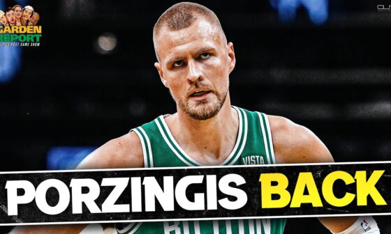 BREAKING NEWS: Kristaps Porzingis to make season debut in Celtics vs Clippers