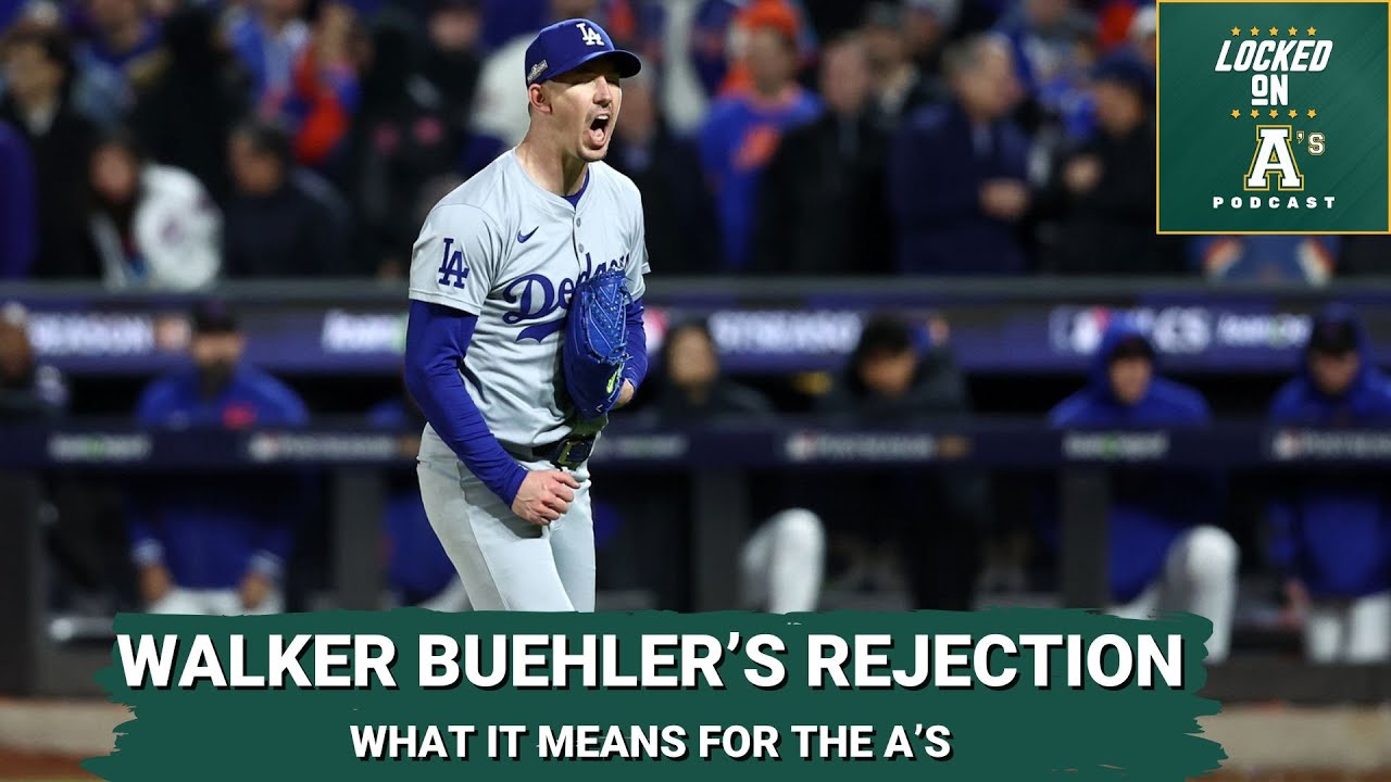 Walker Buehler’s Rejection and What It Means for the A’s