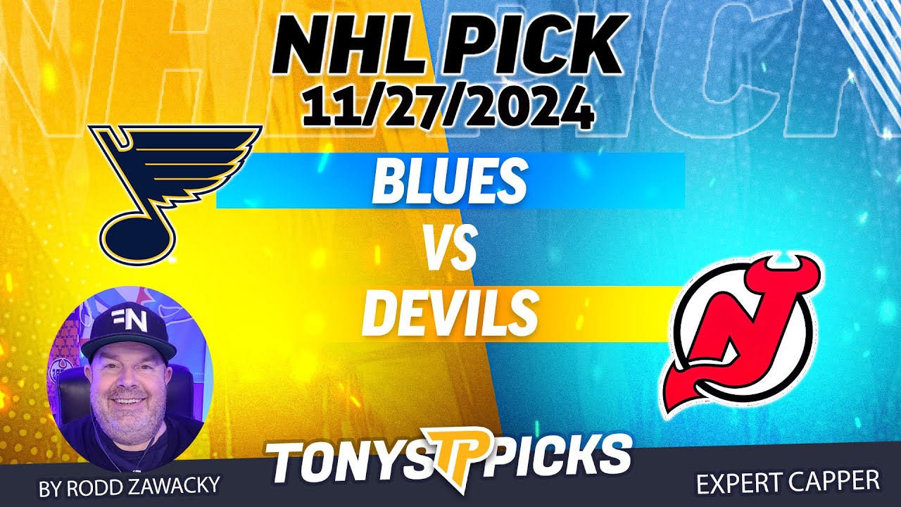 St Louis Blues vs New Jersey Devils  11/27/24 NHL Pick for Bet