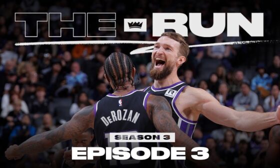 The Run | S3E3 | ‘Out the Gate' | 2024-25 Sacramento Kings All Access