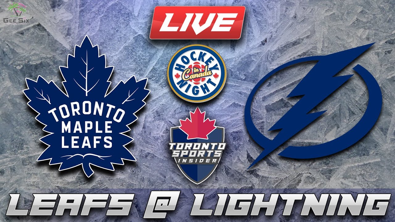 Toronto Maple Leafs vs Tampa Bay Lightning LIVE Stream Game Audio | NHL LIVE Gamecast & Chat