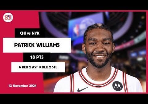 PATRICK WILLIAMS 18 PTS vs NYK 13 Nov 24-25 CHI Highlights