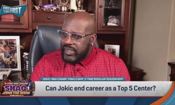 Nick Wright asks Shaq what Jokic needs to accomplish in order to be considered a top 5 center of all time. "He's on that list for me". Shaq says he himself is not on that list.