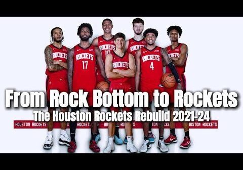 From Rock Bottom to Rockets The Rockets Rebuild from 2021-2024