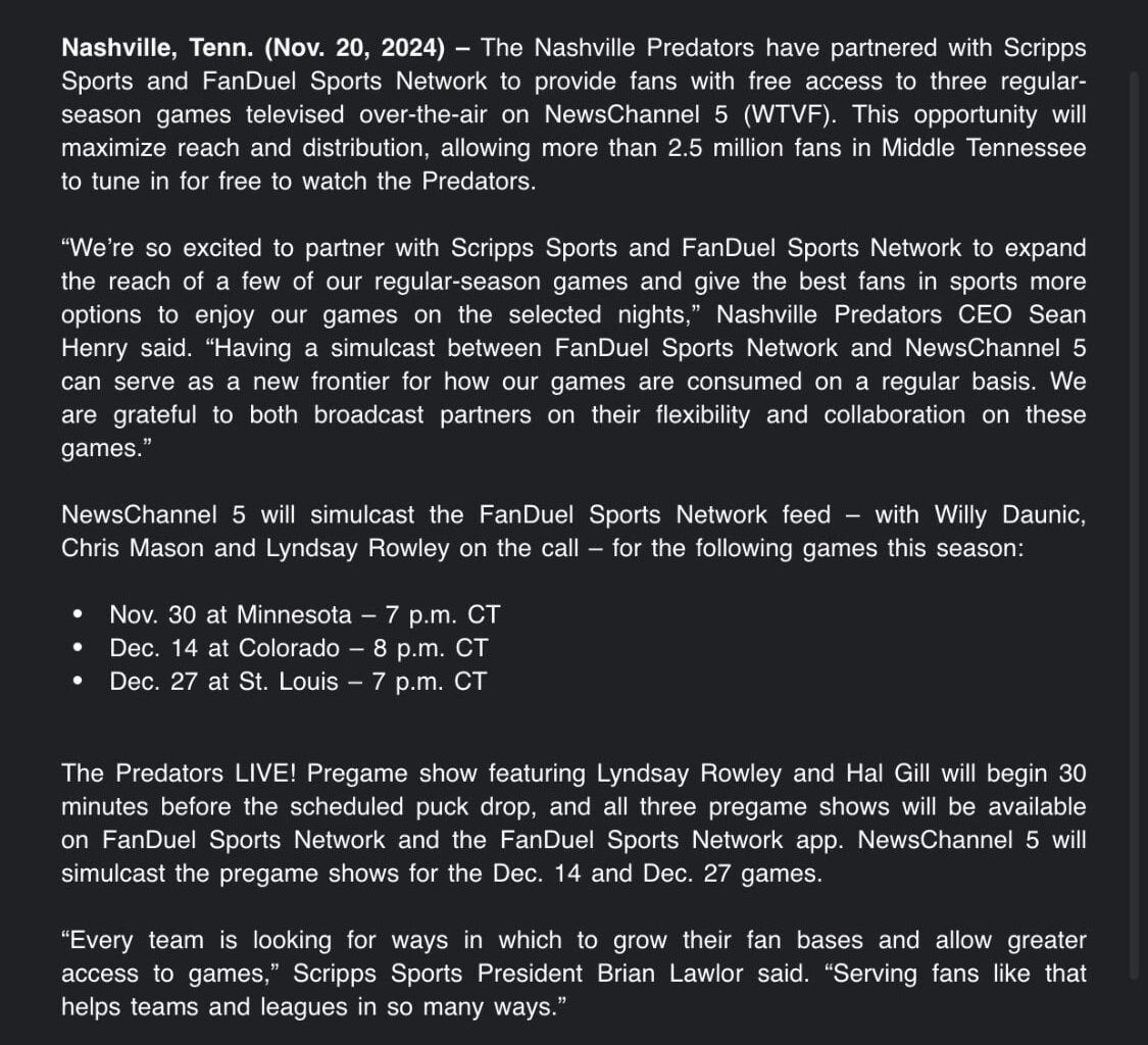 "The Preds announce that three road games between now and new years will be aired on Newschannel 5 in Nashville (local CBS station) in addition to their usual home on FanDuel Sports Network. Great news for Preds TV 👍"