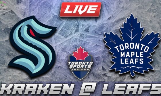 Seattle Kraken vs Toronto Maple Leafs LIVE Stream Game Audio | NHL LIVE Stream Gamecast & Chat