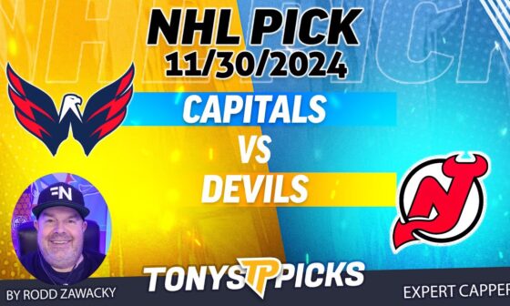 Washington Capitals vs New Jersey Devils 11/30/24 NHL Spread Pick