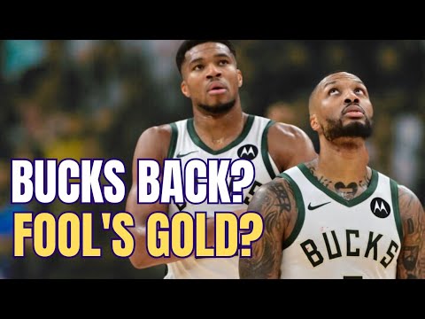 The Milwaukee Bucks Back? Or Fool's Gold?