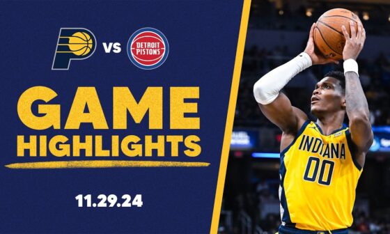 Indiana Pacers Highlights vs. Detroit Pistons | November 29, 2024