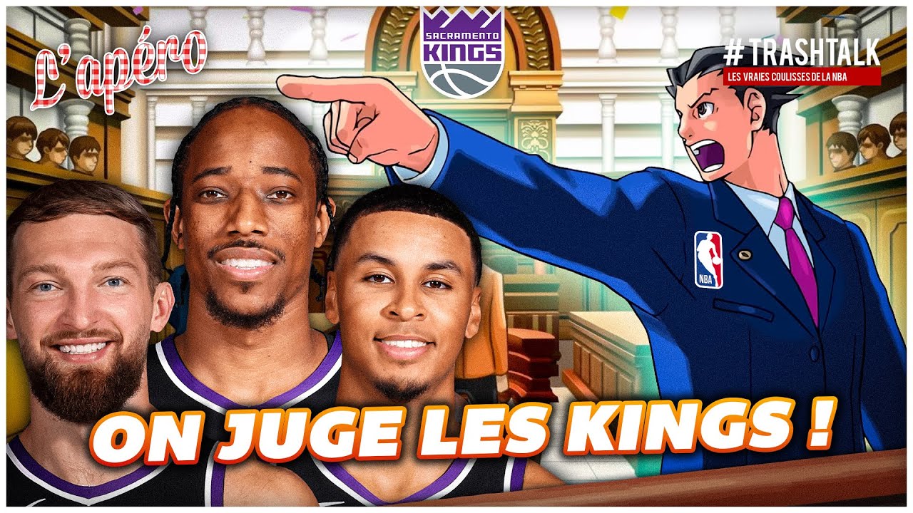 Sacramento Kings : à la barre, c'est l'heure du jugement !