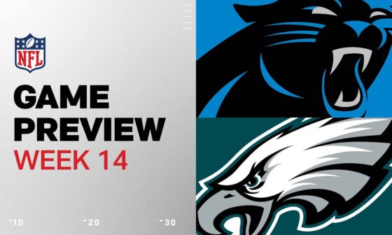 Carolina Panthers vs. Philadelphia Eagles | 2024 Week 14 Game Preview