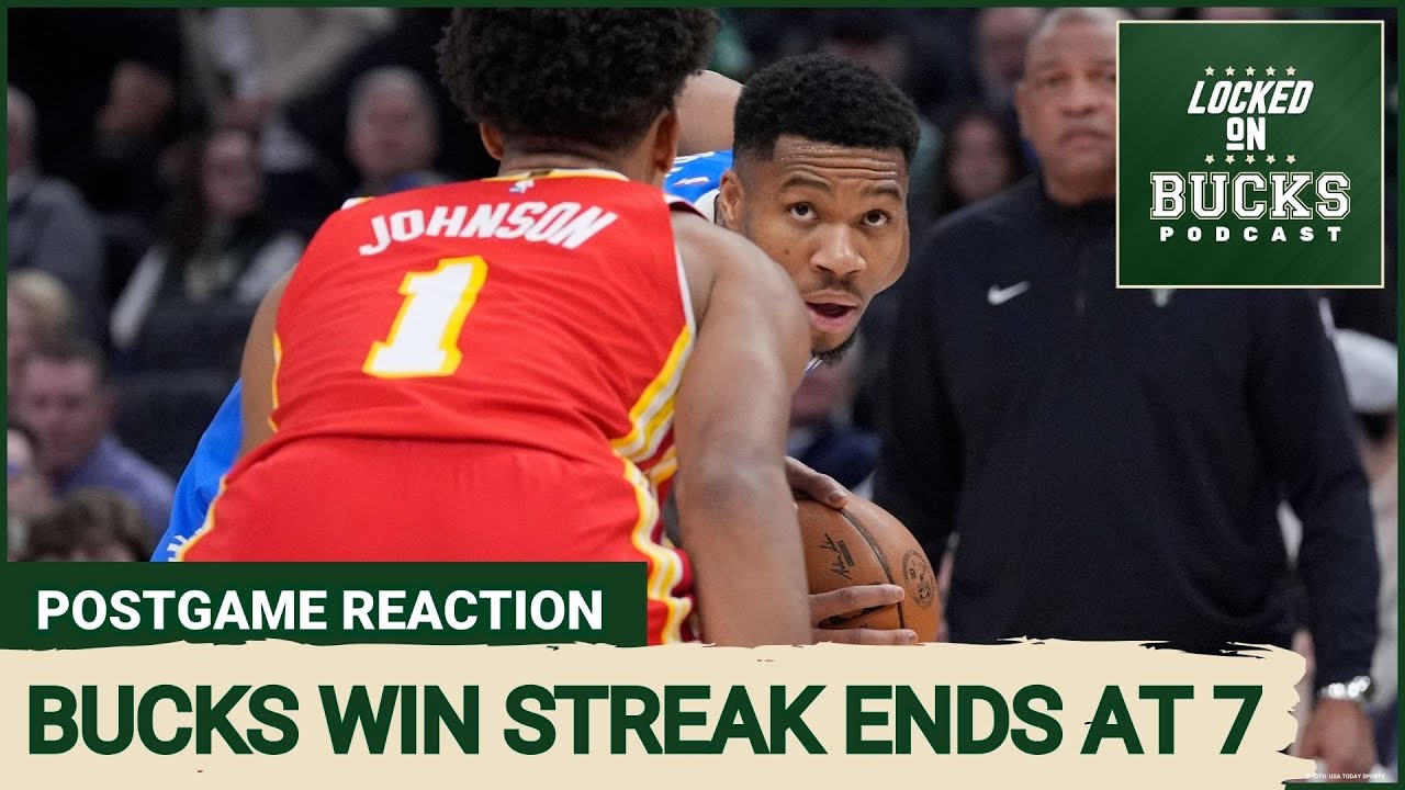 Milwaukee Bucks seven-game win streak comes to an end after a 119-104 loss to the Atlanta Hawks