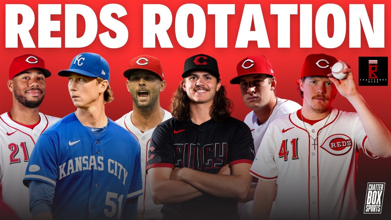 Cincinnati Reds 2025 Rotation: Who Will Be The Odd Man Out? | Chatterbox Reds MLB Off Season