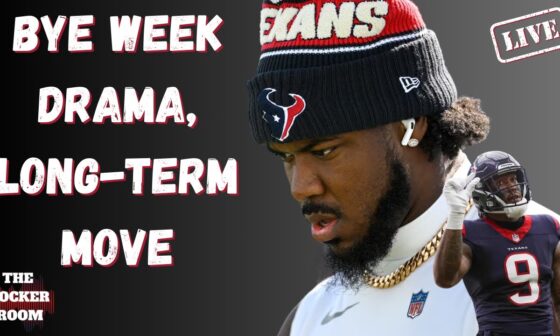 Texans Making Moves During Bye Week As Al-Shaiir Drama Continues Around NFL!