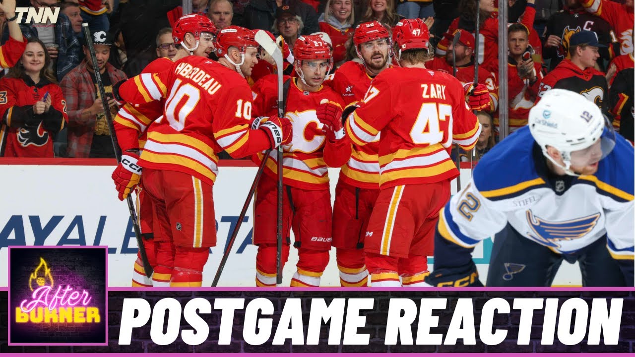 Blues @ Flames Postgame Reaction | FN After Burner - Game 27