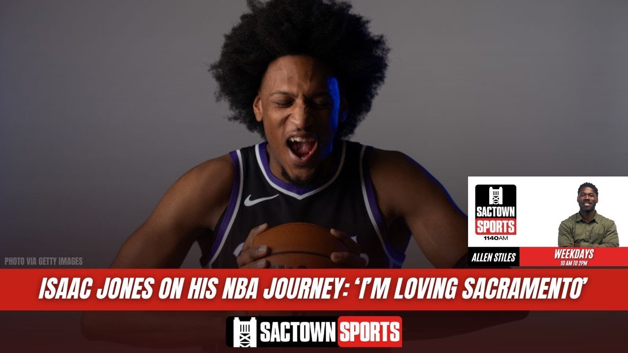 Isaac Jones on learning from Kings veterans & how he's enjoying Sacramento so far