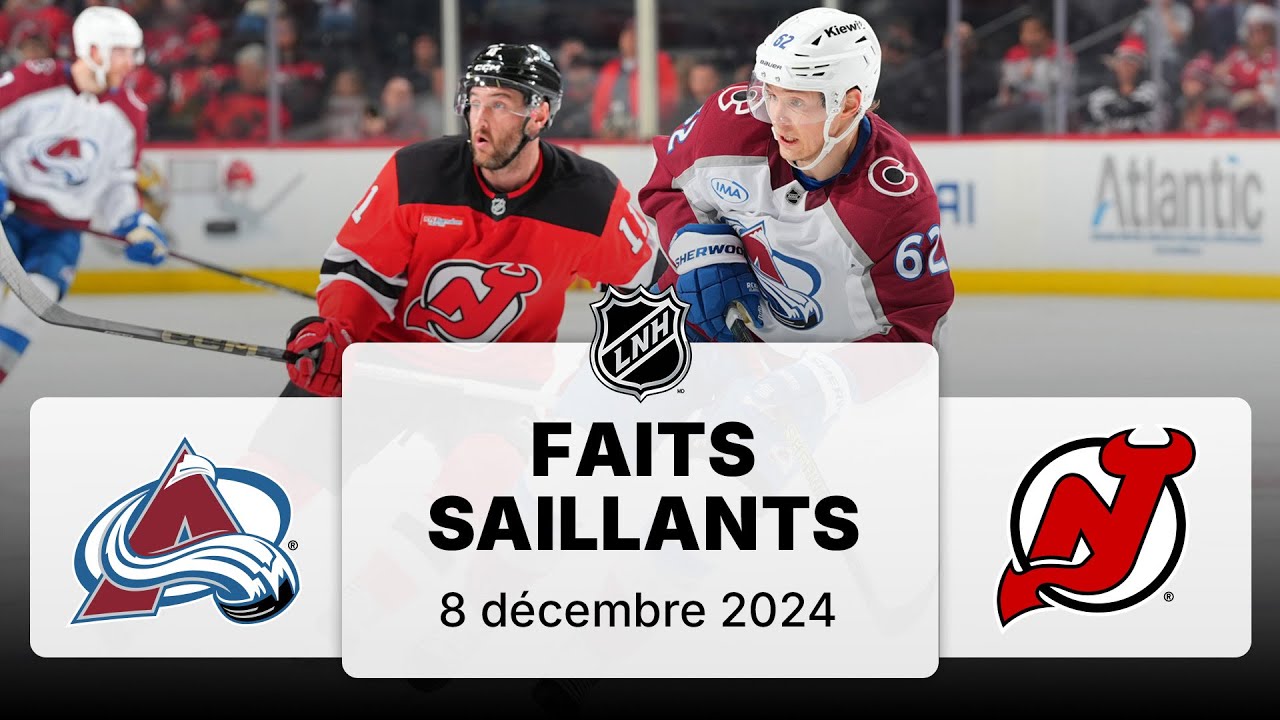 Avalanche vs Devils  8/12/24 | Faits saillants