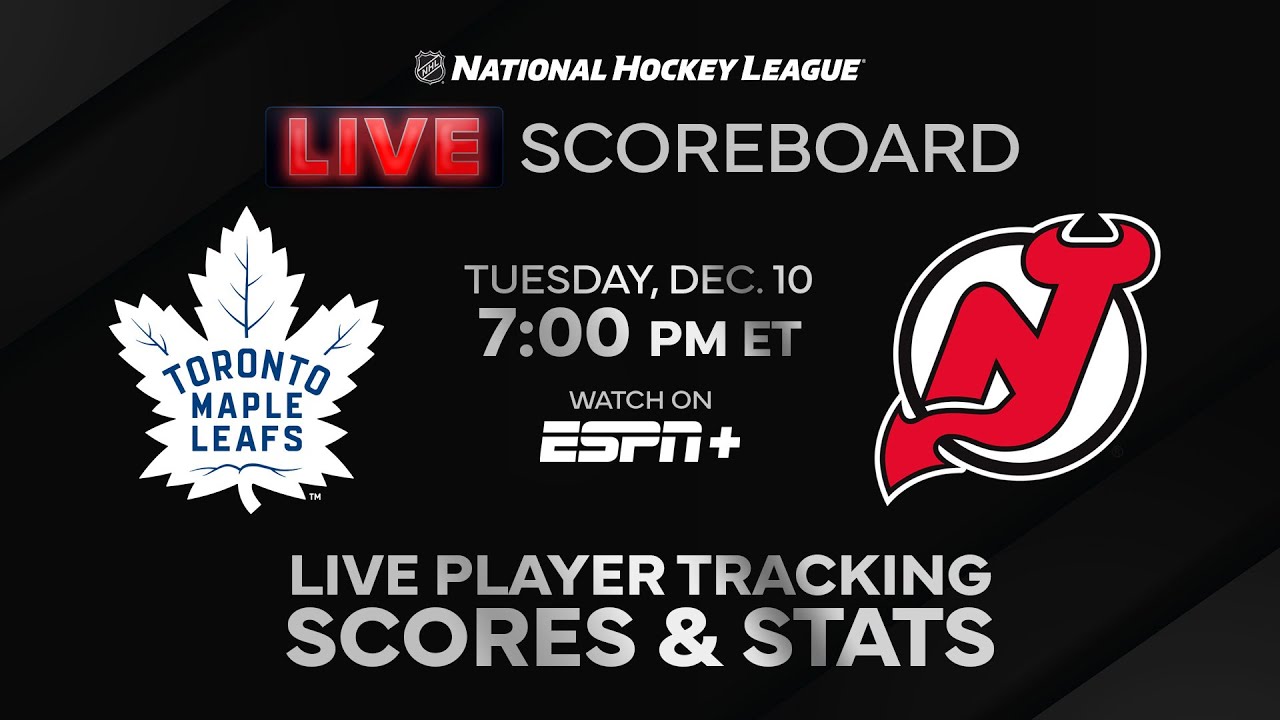 NHL Live Scoreboard and League Updates | Maple Leafs vs. Devils