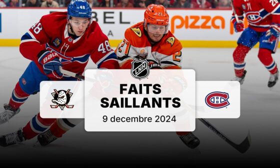 Ducks vs Canadiens 9/12/24 | Faits saillants