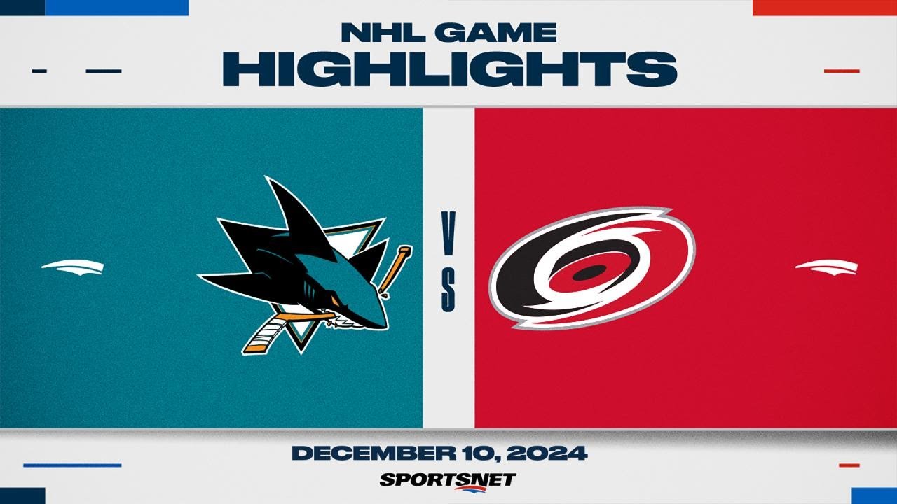 NHL Highlights | Sharks vs. Hurricanes - December 10, 2024