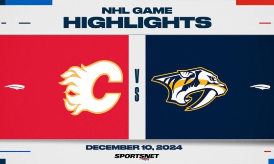 NHL Highlights | Flames vs. Predators - December 10, 2024