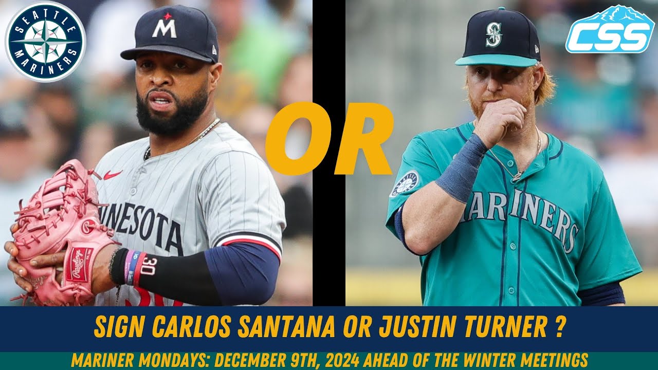 Mariner Mondays: Should Seattle sign Carlos Santana or Justin Turner as a veteran leader?