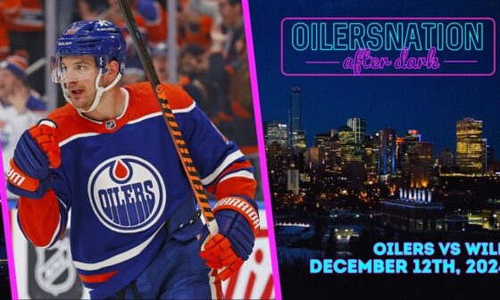 Recapping Minnesota Wild vs. Edmonton Oilers | Oilersnation After Dark -  December 12th, 2024