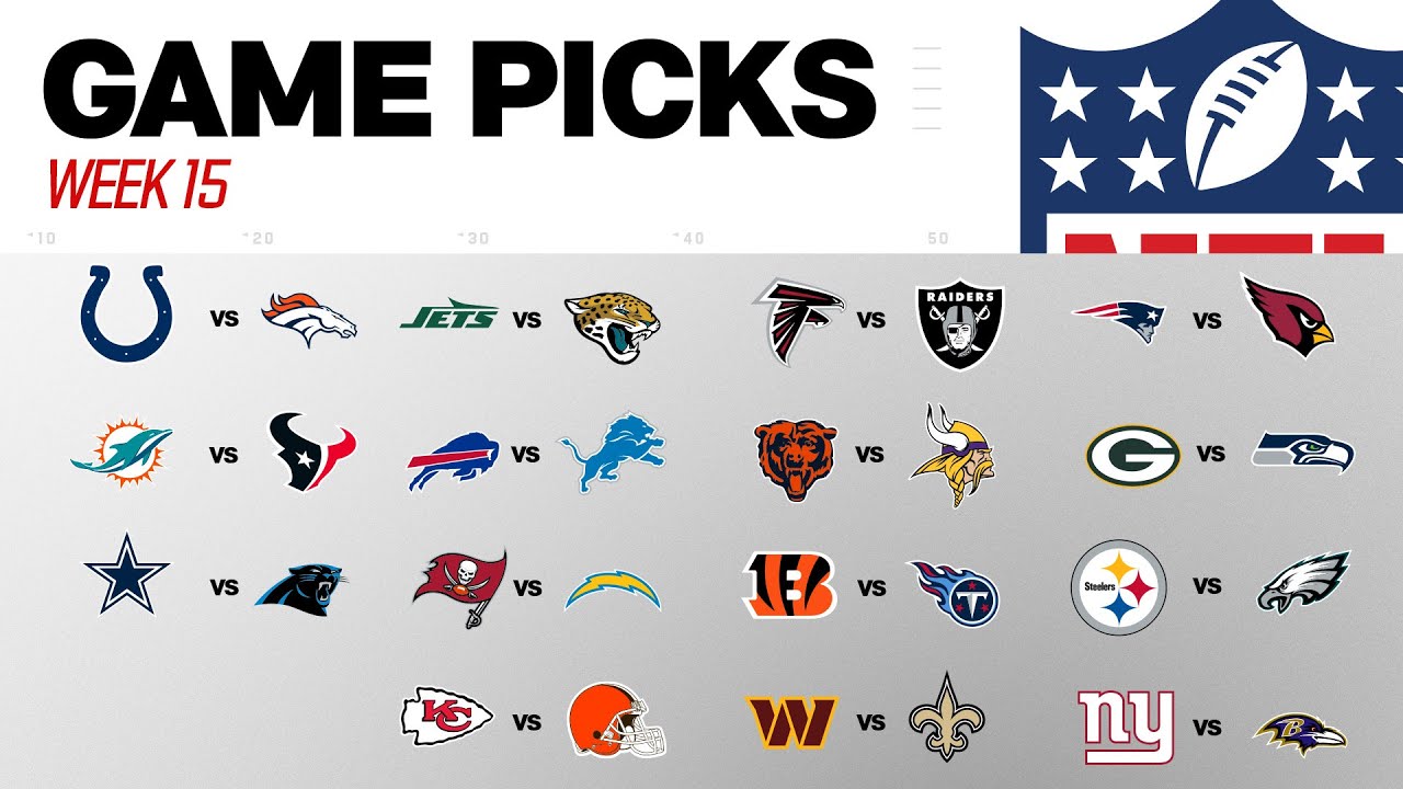 Week 15 Game Picks!