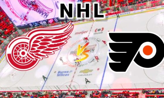 Detroit Red Wings vs Philadelphia Flyers | 2024 NHL Play by Play Live Score