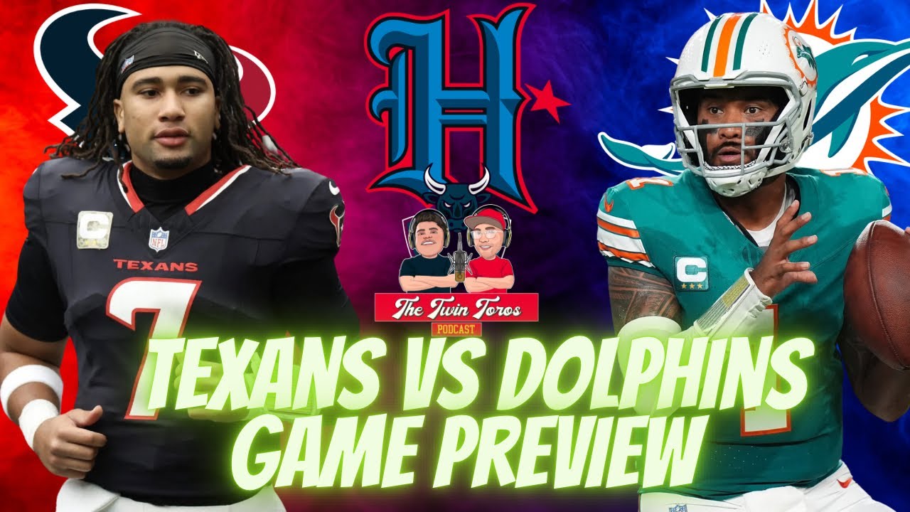 Houston Texans VS Miami Dolphins Game Preview!