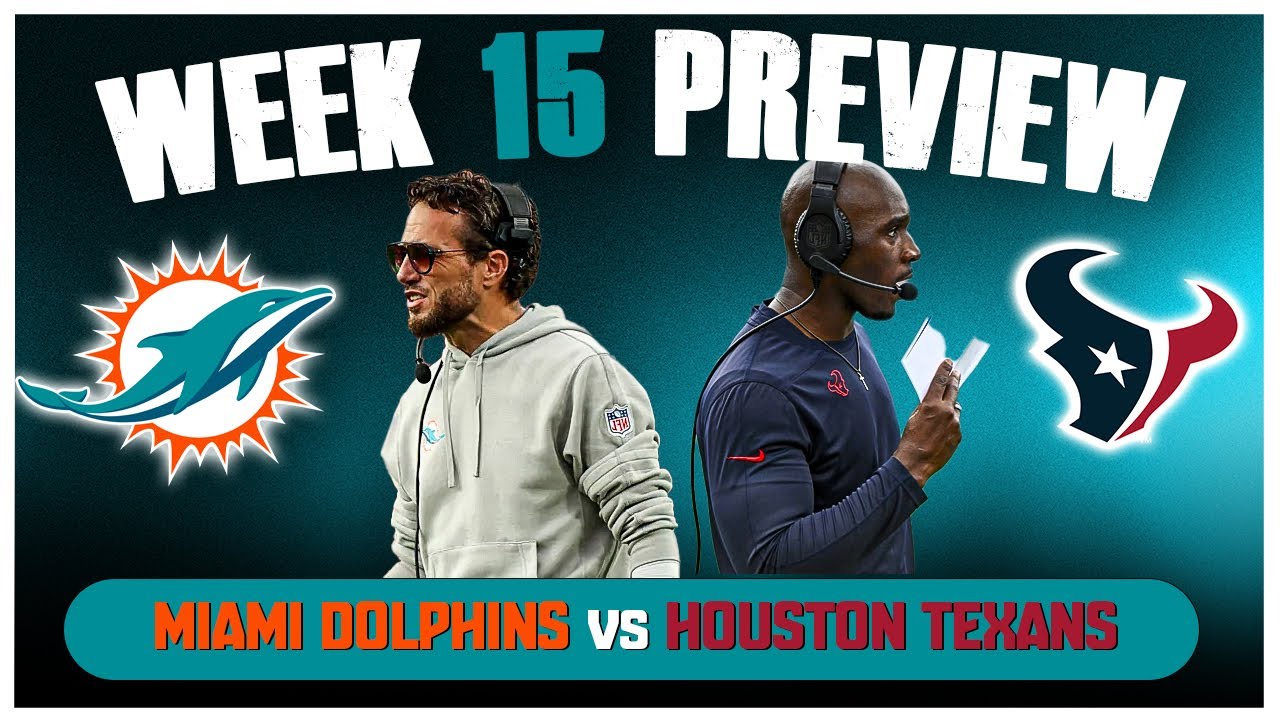 Miami Dolphins Vs Houston Texans Week 15 Preview! | Time Is Now!