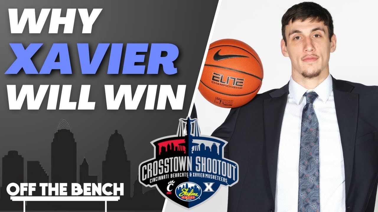 Why Xavier Will Win Their 6th Consecutive Crosstown Shootout Over The Cincinnati Bearcats!?