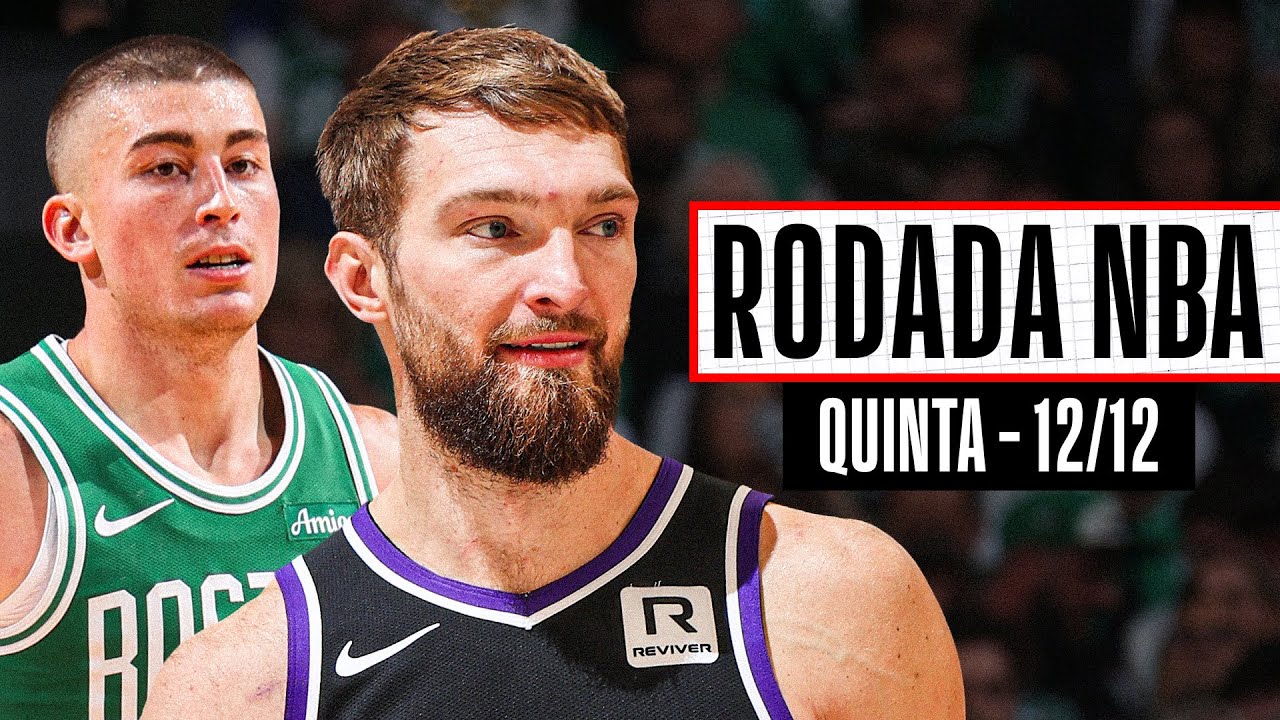 CELTICS chegam a 20 vitórias; SABONIS é decisivo no triunfo dos Kings - Rodada NBA 12/12