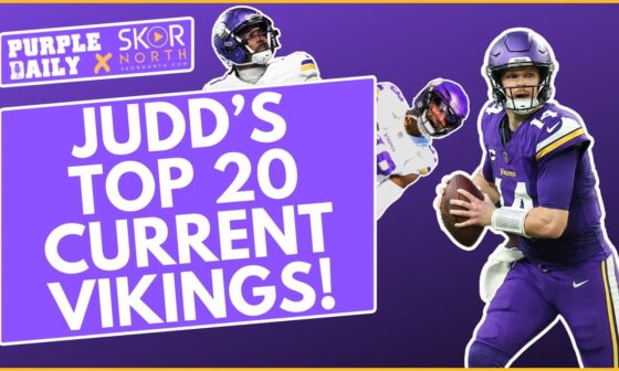 Judd's top 20 current Minnesota Vikings!