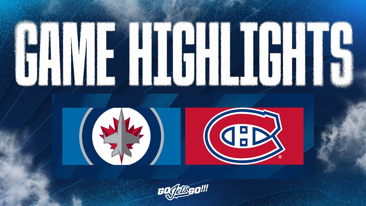 Winnipeg Jets vs. Montréal Canadiens - Game Highlights