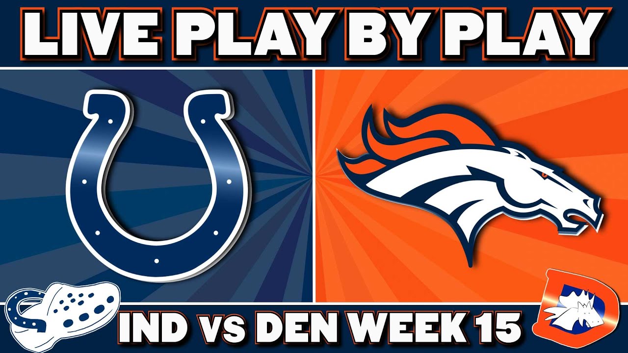 Colts vs Broncos Live Play by Play & Reaction