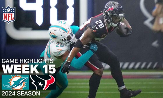 Miami Dolphins vs. Houston Texans Game Highlights | NFL 2024 Season Week 15