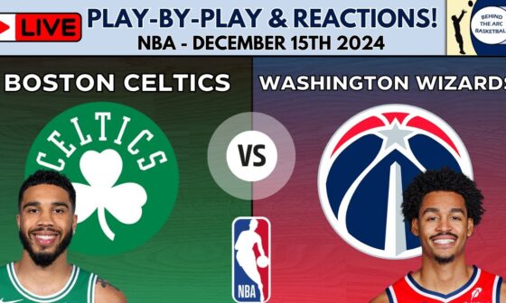 NBA: Boston Celtics vs Washington Wizards (Live Play-By-Play & Reactions)